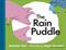 Rain Puddle, The